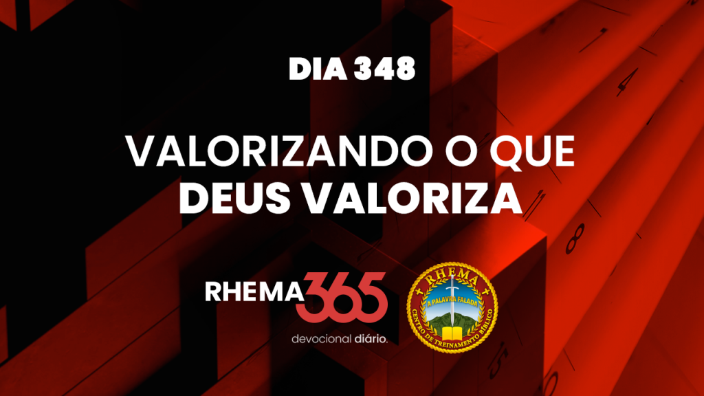 Valorizando o Que Deus Valoriza